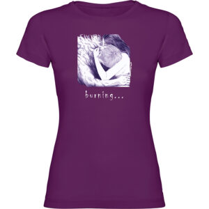 "Ardiendo..."– varios modelos de camiseta mujer