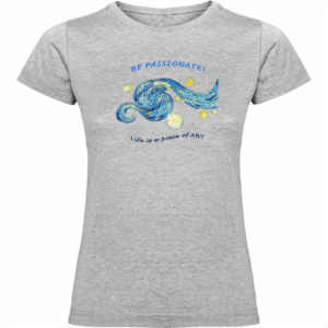 «La vida es una obra de arte» – varios modelos de camiseta mujer