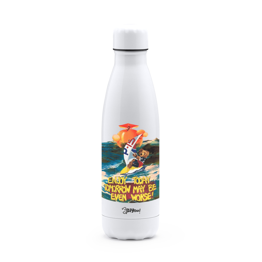 «¡Disfrutar hoy…mañana puede ser aún peor!» – Botella/termo